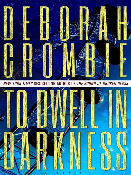 Title details for To Dwell in Darkness by Deborah Crombie - Available